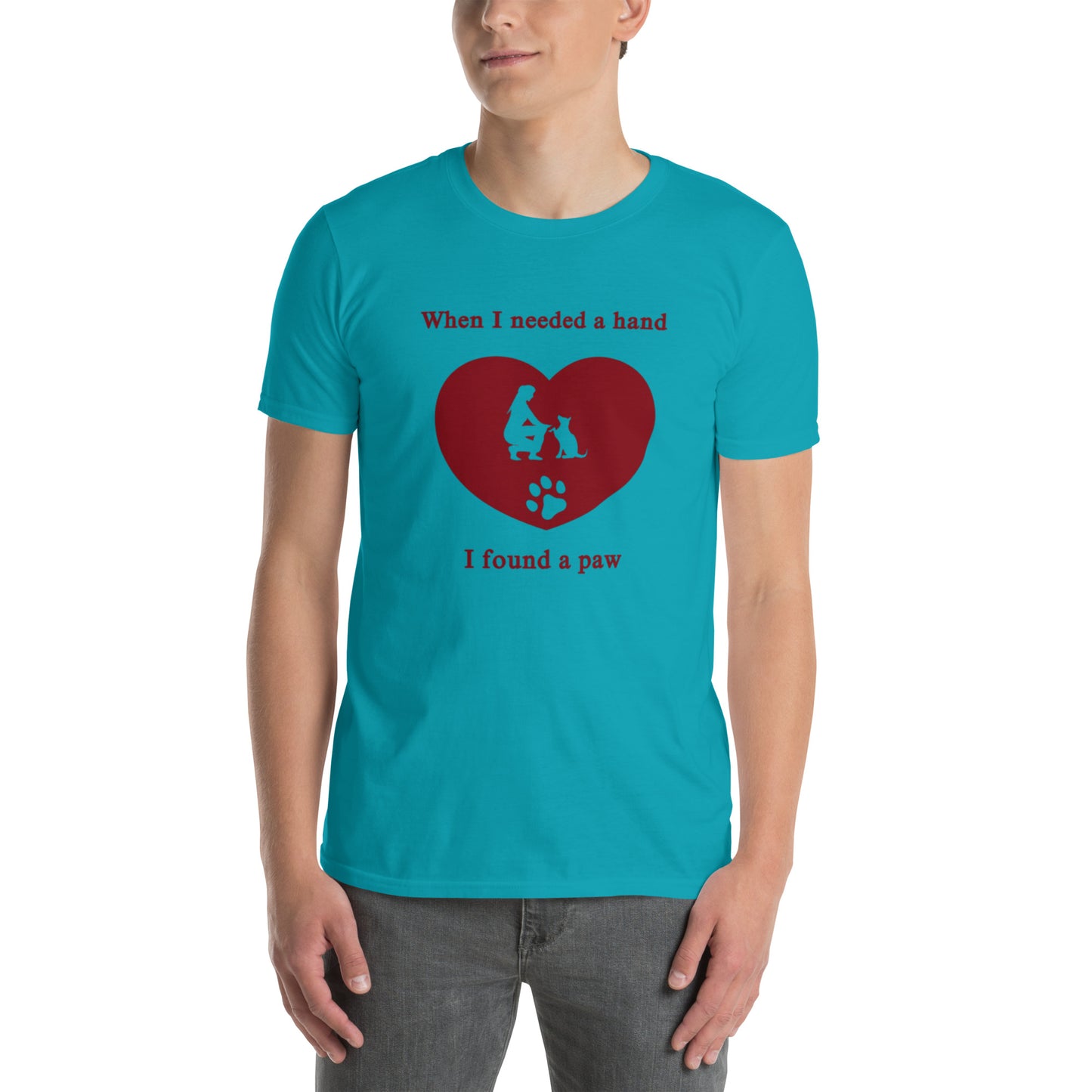 When I Needed a Hand I Found a Paw Dog Lover Tee Uniisex by EraofInk