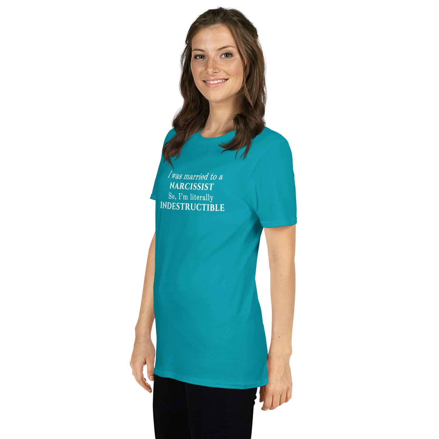 I Was Married to a Narcissist So I'm Literally Indestructible Unisex Tee by EraofInk