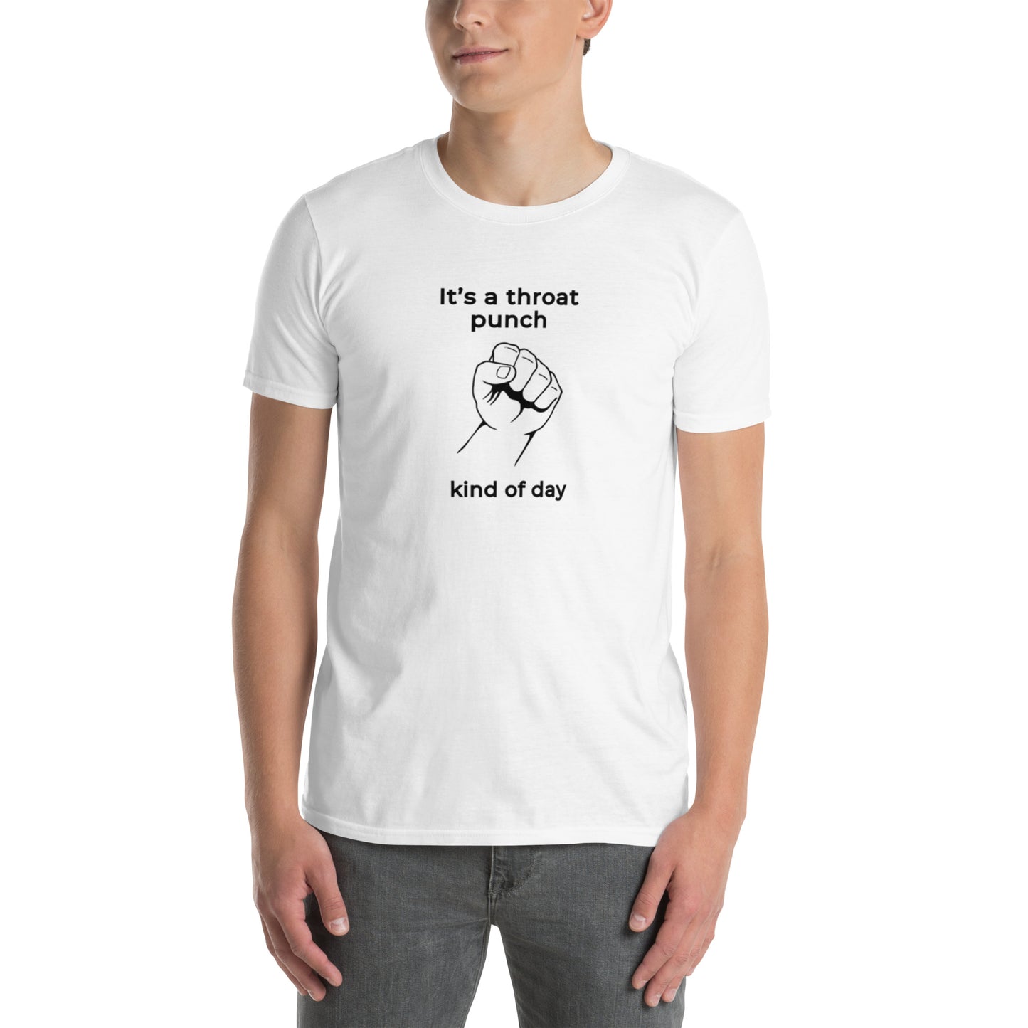It's a Throat Punch Kind of Day Unisex Tee by EraofInk