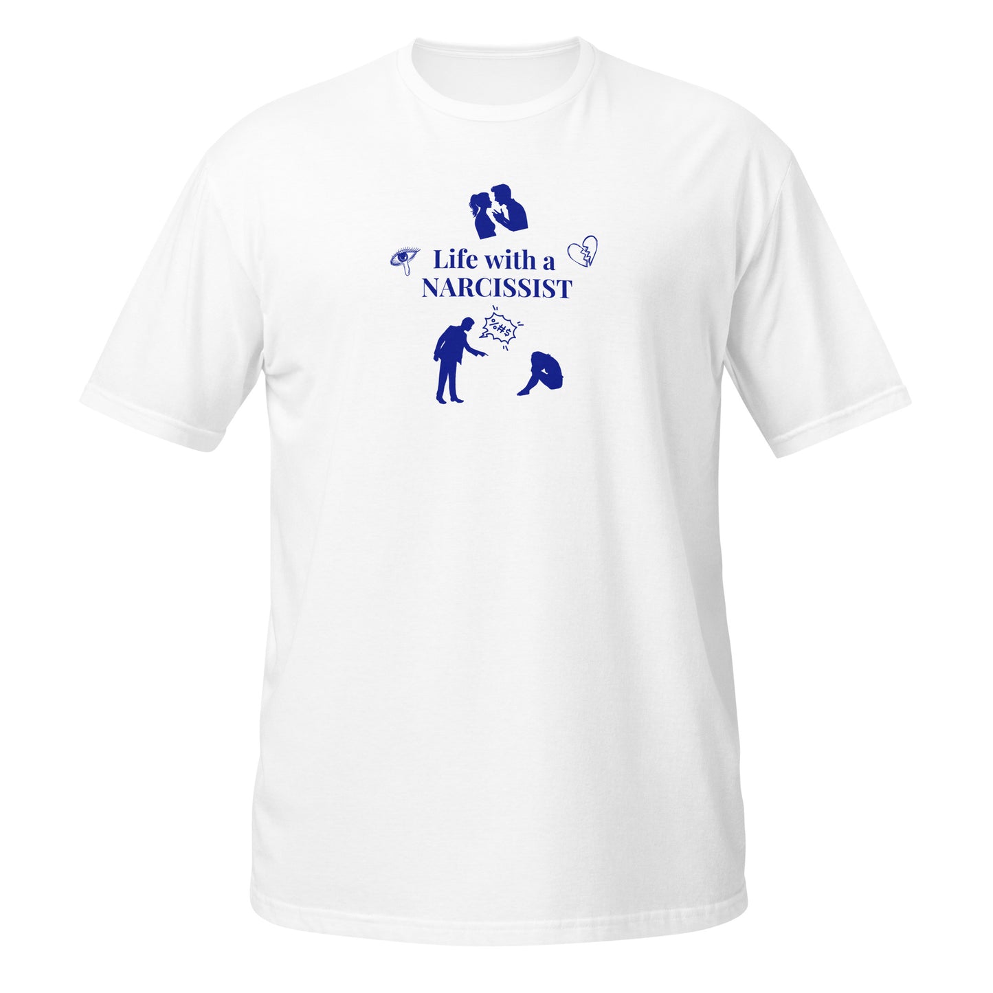 Depiction of Life With A Narcissist Unisex Tee by EraofInk