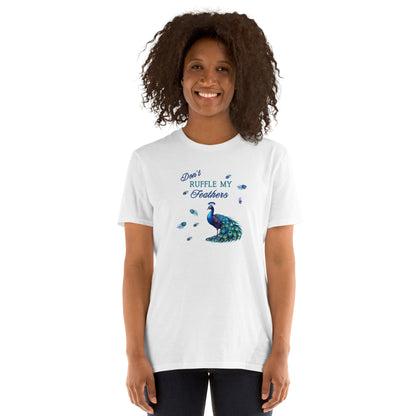 Peacock Tee Peacock Feathers Don't Ruffle My Feathers Unisex Tee by EraofInk