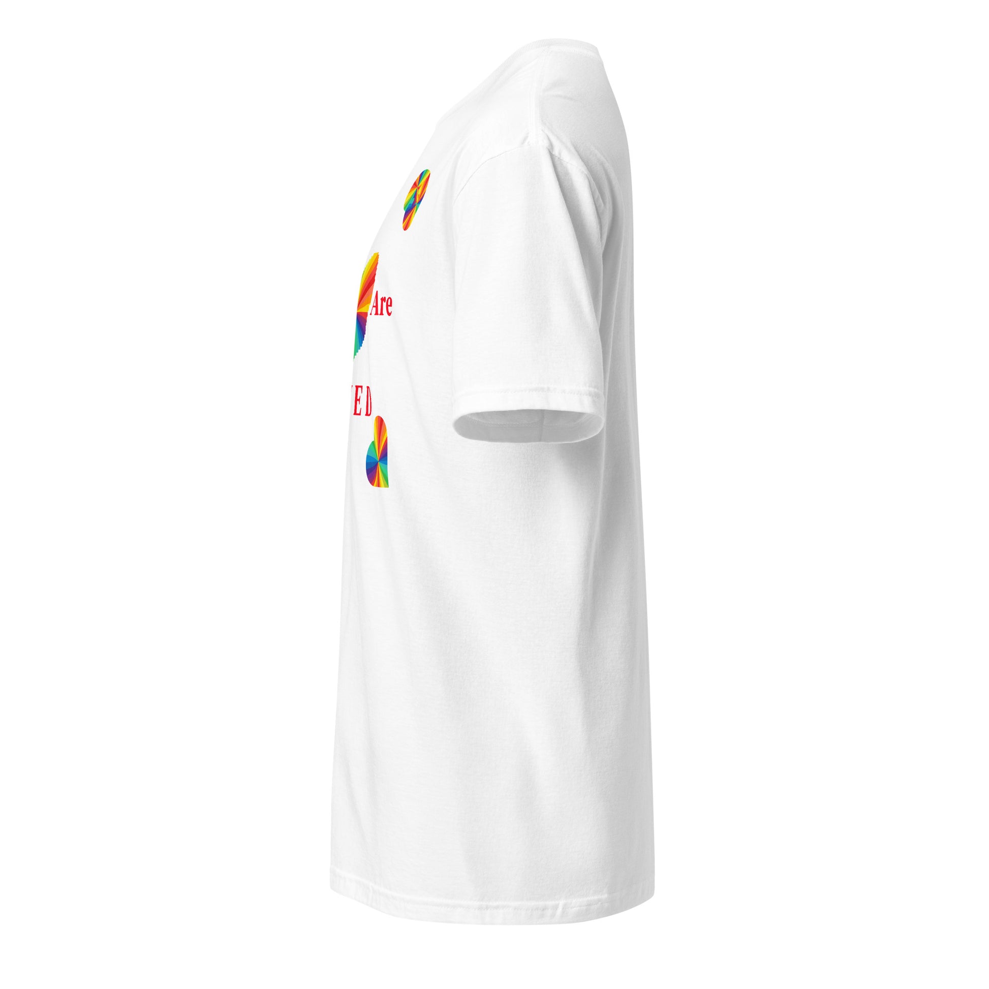You Are Loved Equality LGBTQ+ Unisex Tee by EraofInk