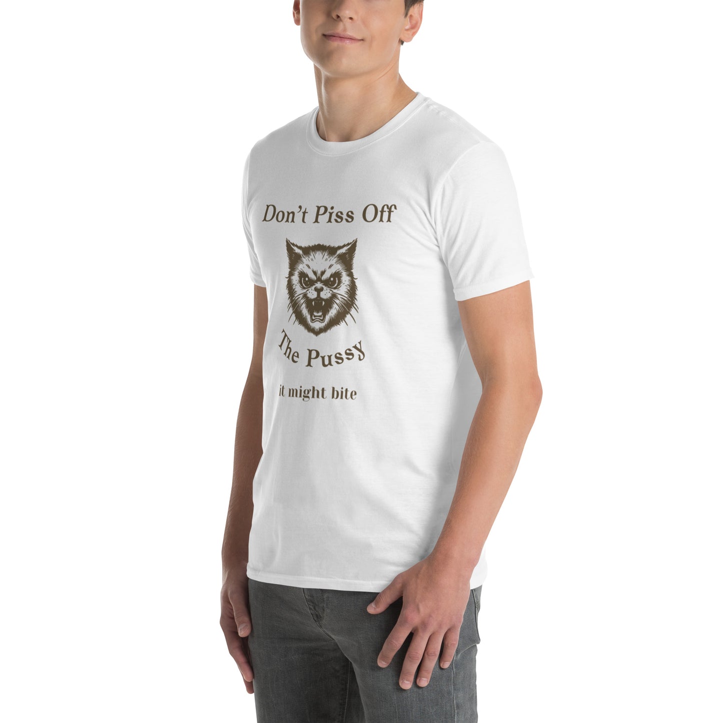 Don't Piss Off the Pussy It Might Bite Unisex Tee by EraofInk