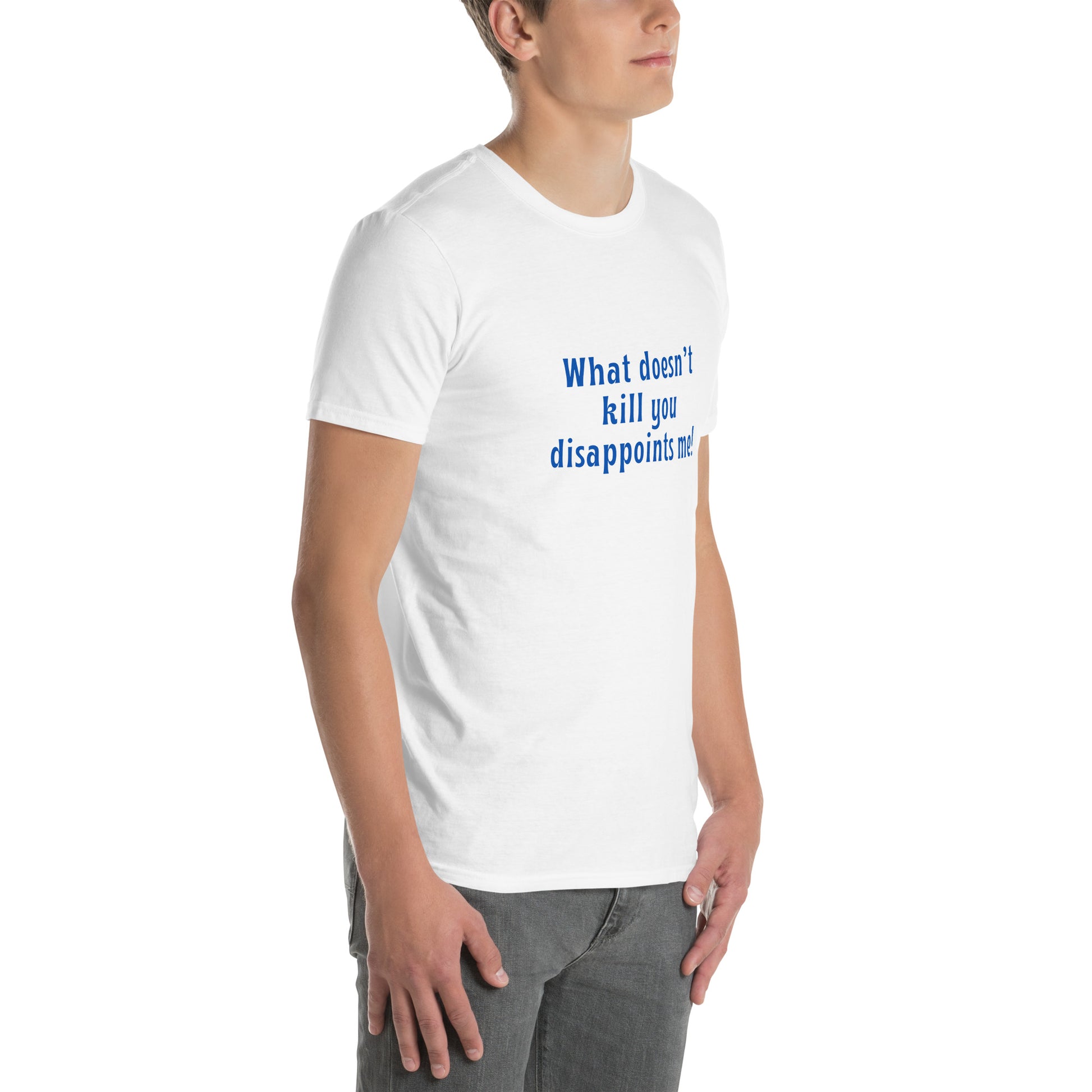 What Doesn't Kill You Disappoints Me Unisex Tee by EraofInk