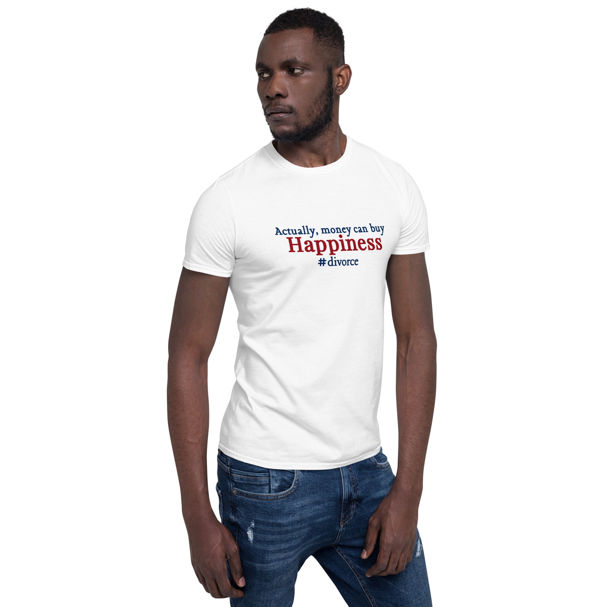Who Says Money Can't Buy Happiness? #divorce Humor Unisex Tee by EraofInk