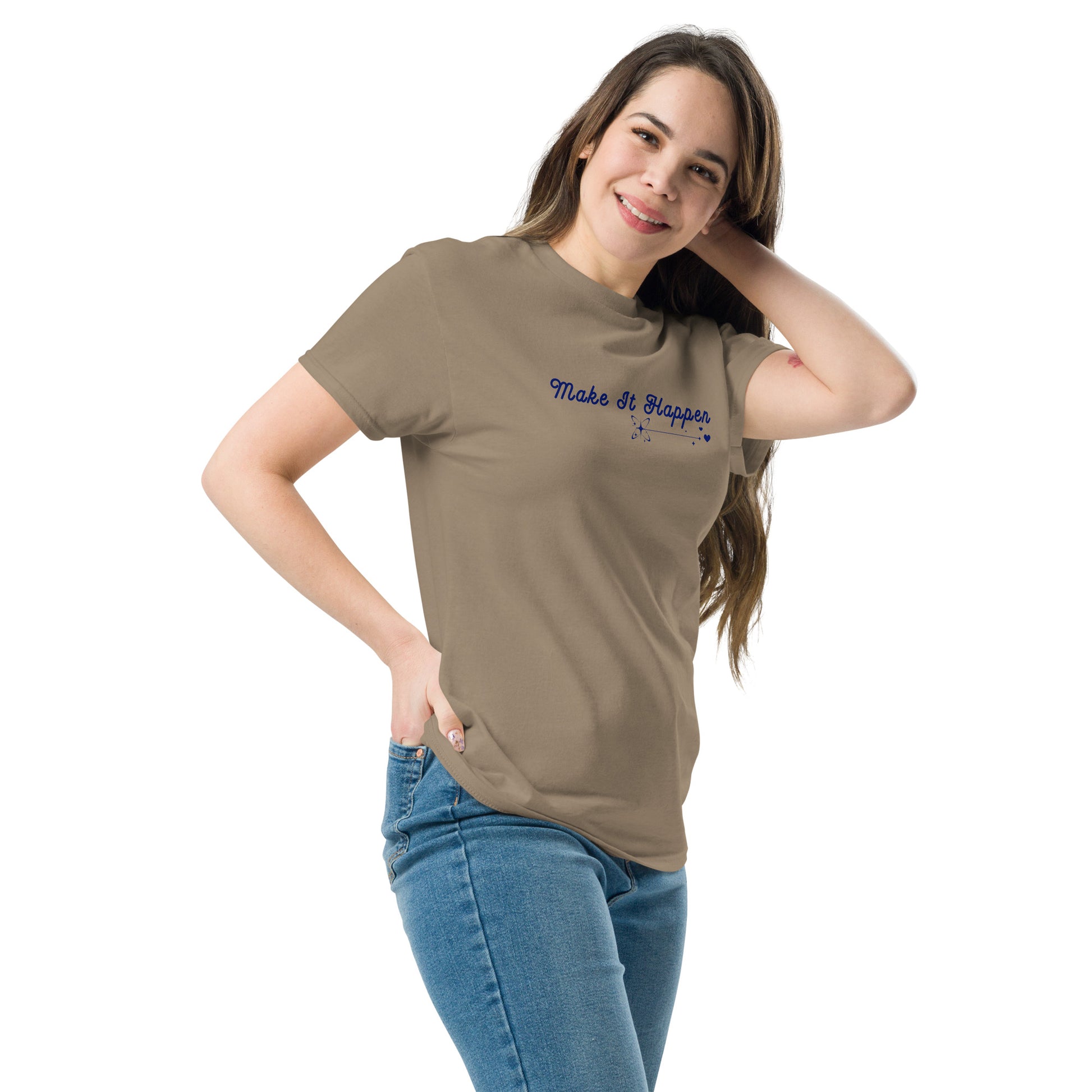 Make It Happen Make Your Dreams Come True Unisex Classic Tee by EraofInk
