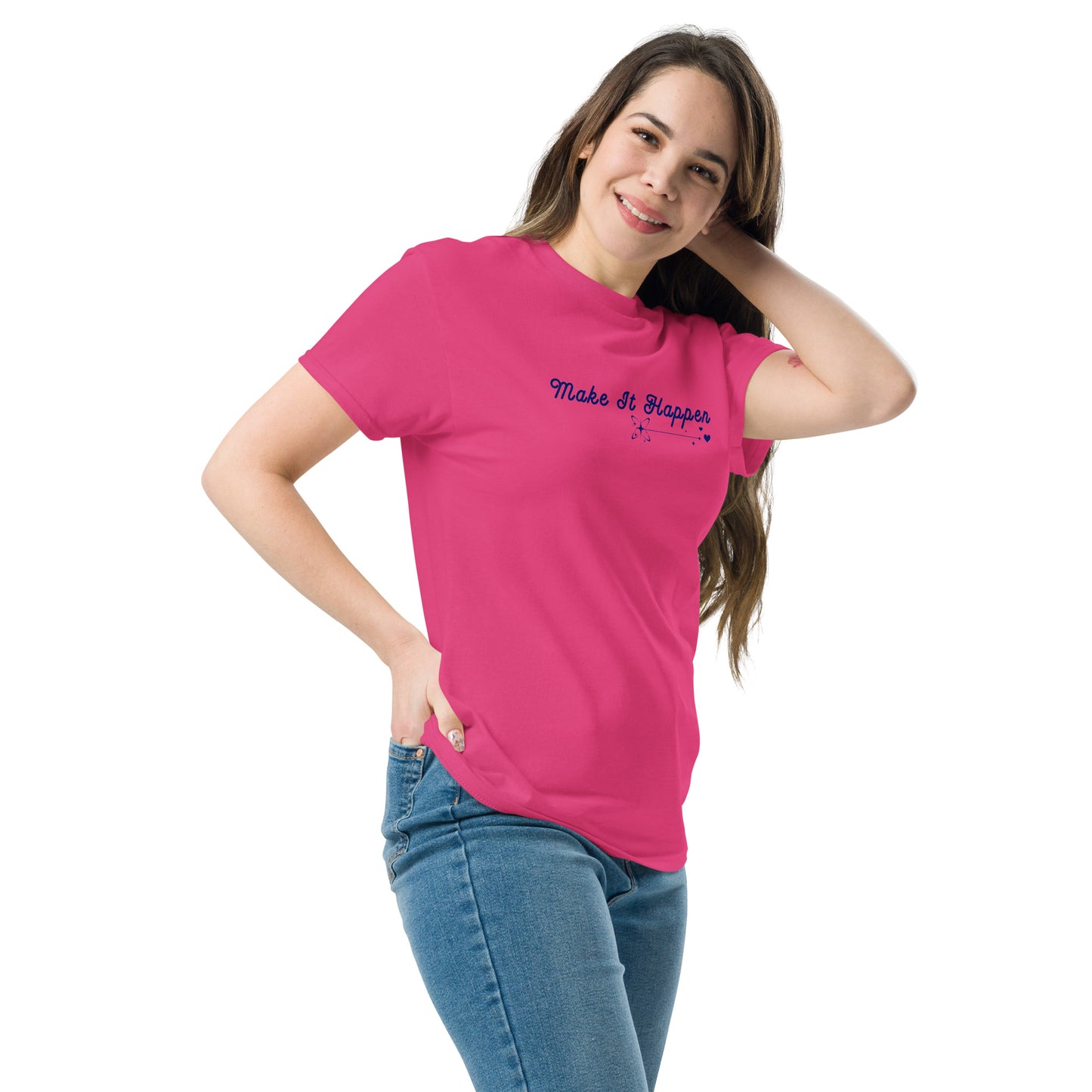 Make It Happen Make Your Dreams Come True Unisex Classic Tee by EraofInk