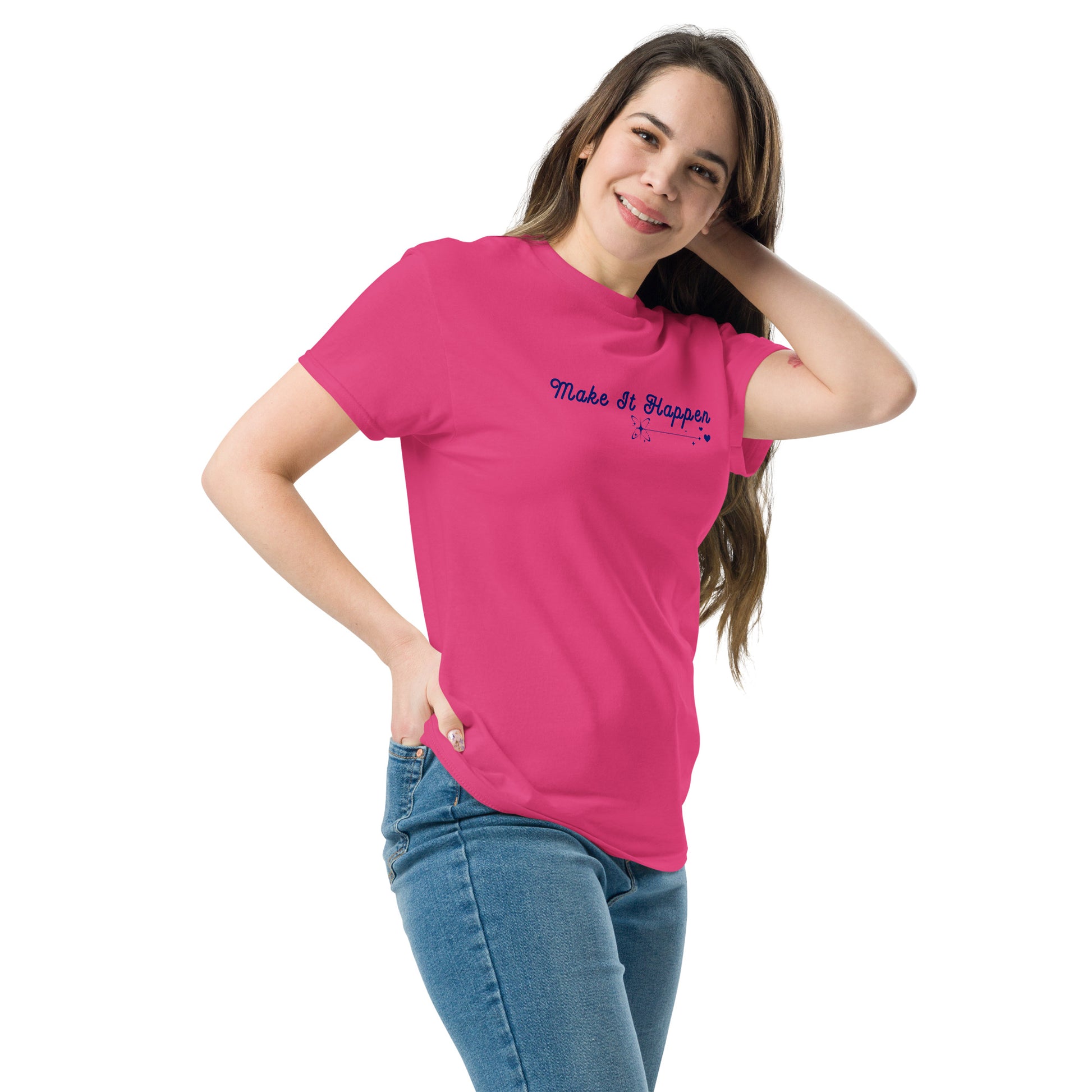 Make It Happen Make Your Dreams Come True Unisex Classic Tee by EraofInk