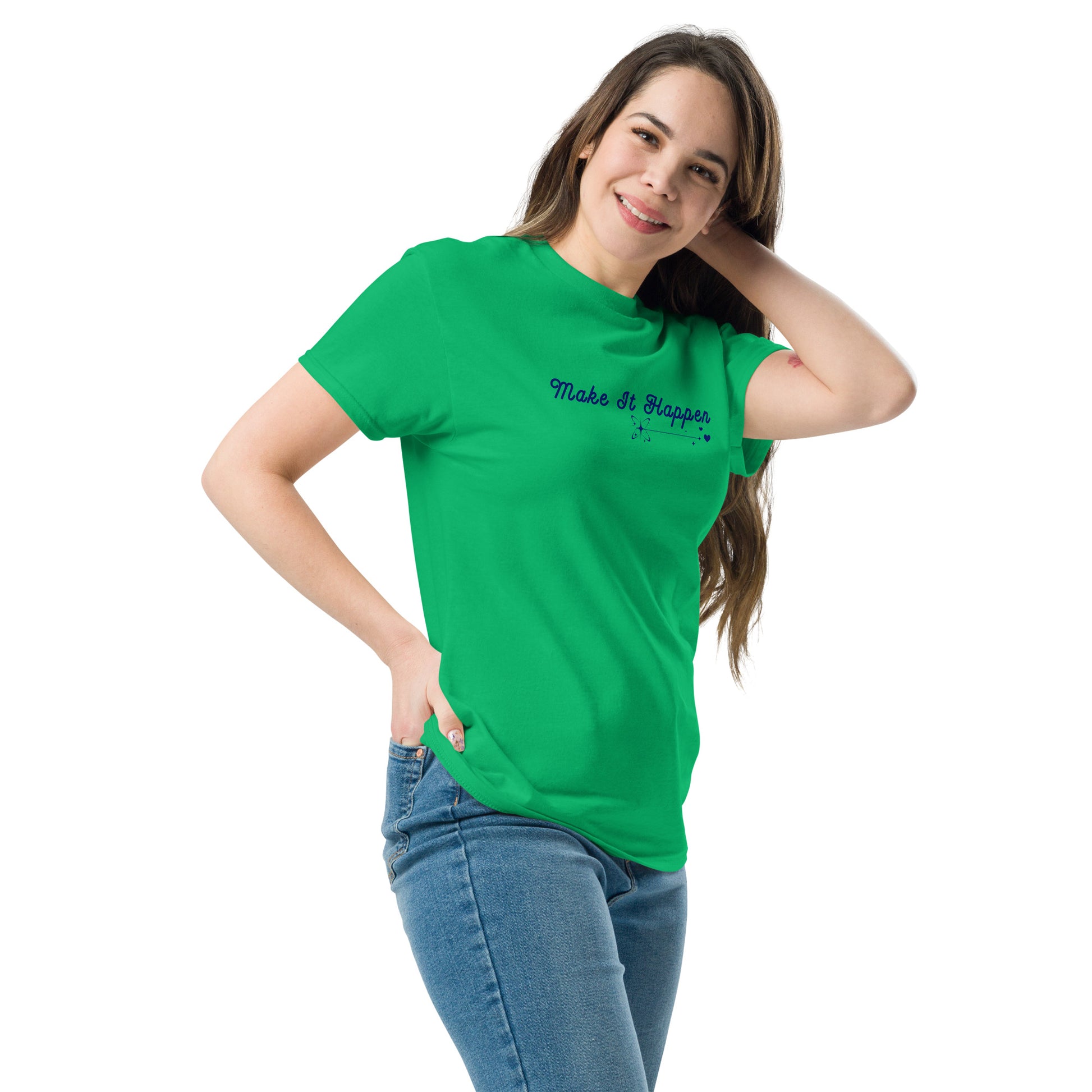 Make It Happen Make Your Dreams Come True Unisex Classic Tee by EraofInk