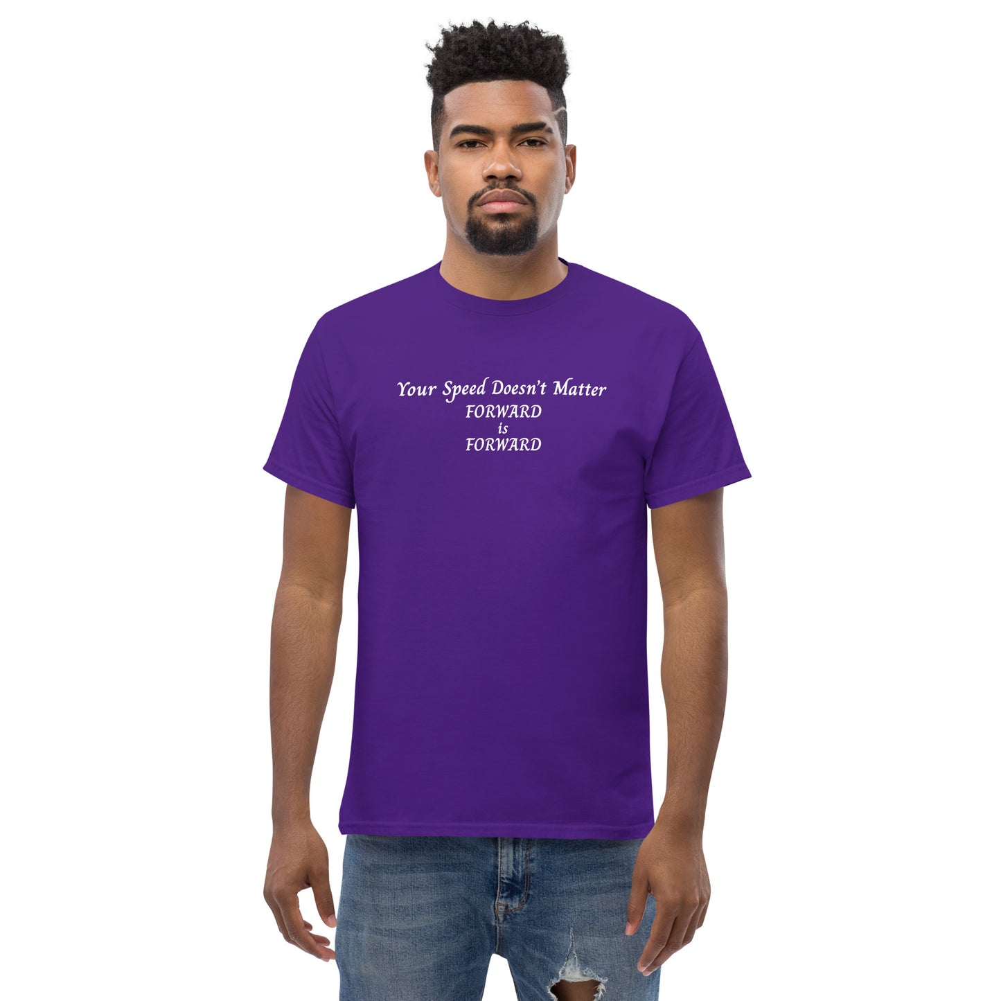 Keep Moving Forward Motivational Inspirational Your Speed Doesn't Matter Unisex Classic Tee by EraofInk