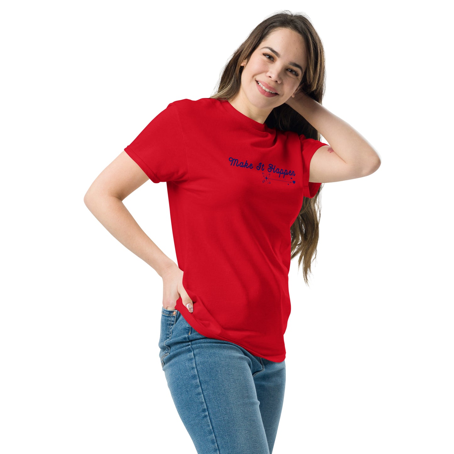 Make It Happen Make Your Dreams Come True Unisex Classic Tee by EraofInk
