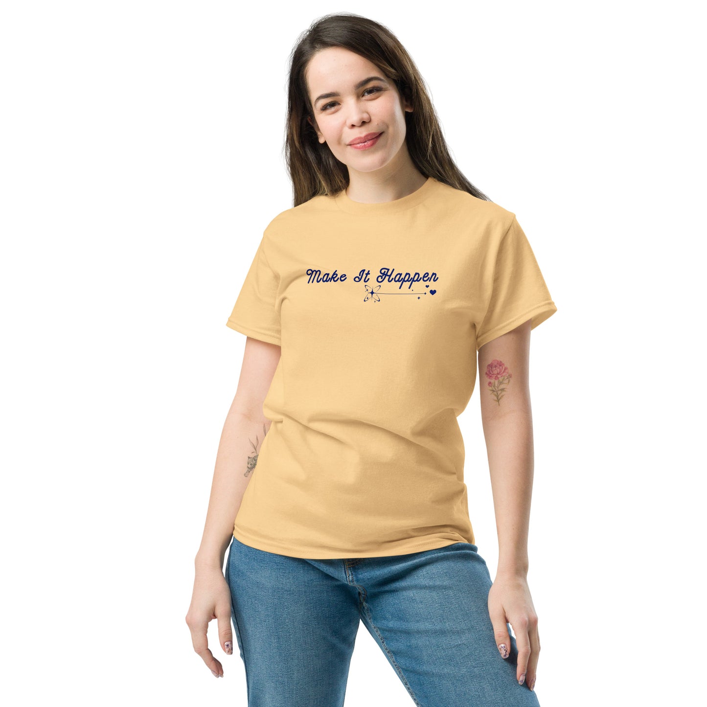 Make It Happen Make Your Dreams Come True Unisex Classic Tee by EraofInk