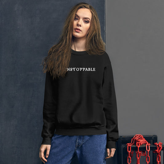 Unstoppable Unisex Sweatshirt by EraofInk