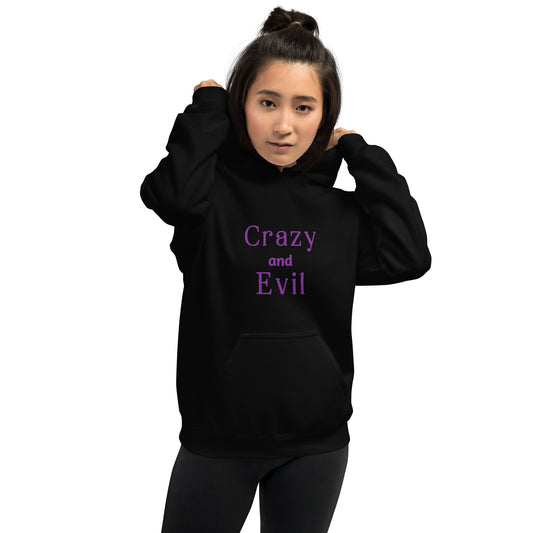Crazy and Evil - Unisex Hoodie - by RecreatingKrista