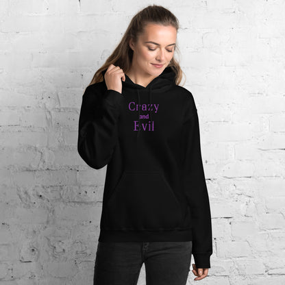 Crazy and Evil Unisex Hoodie by EraofInk