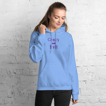Crazy and Evil Unisex Hoodie by EraofInk