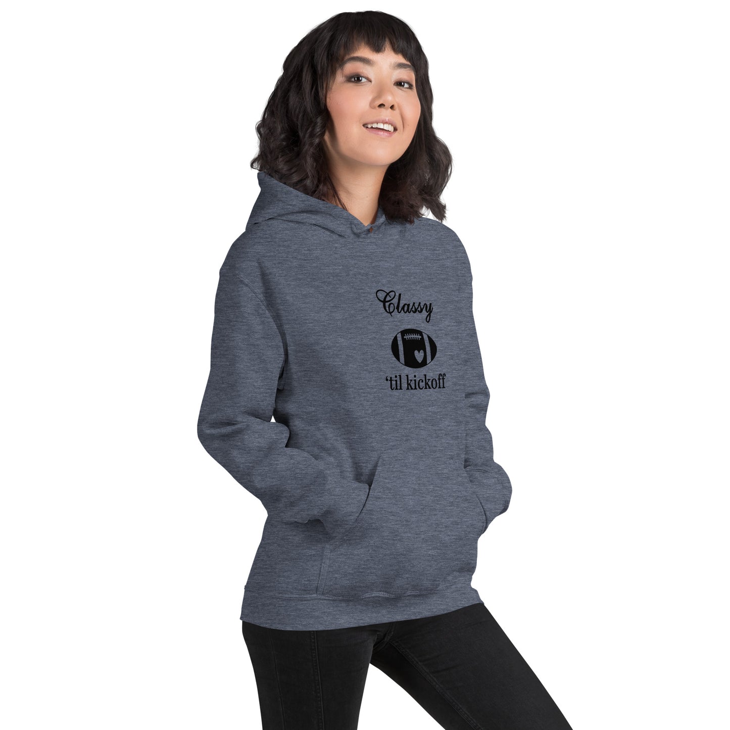 Classy 'til Kickoff Football Black Font Unisex Hoodie by EraofInk