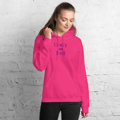 Crazy and Evil Unisex Hoodie by EraofInk