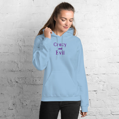 Crazy and Evil Unisex Hoodie by EraofInk