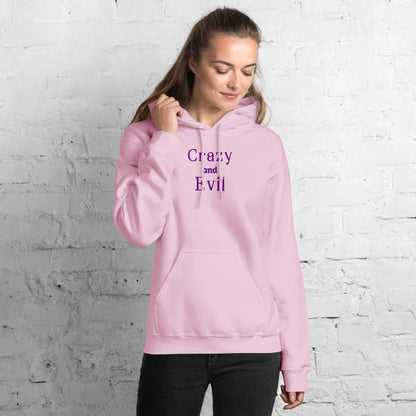 Crazy and Evil Unisex Hoodie by EraofInk