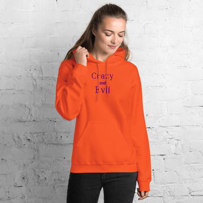 Crazy and Evil Unisex Hoodie by EraofInk