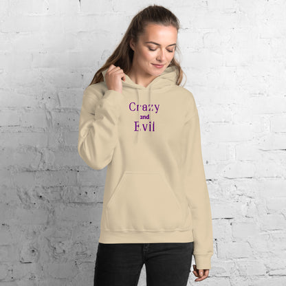 Crazy and Evil Unisex Hoodie by EraofInk