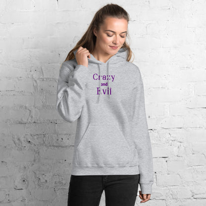 Crazy and Evil Unisex Hoodie by EraofInk