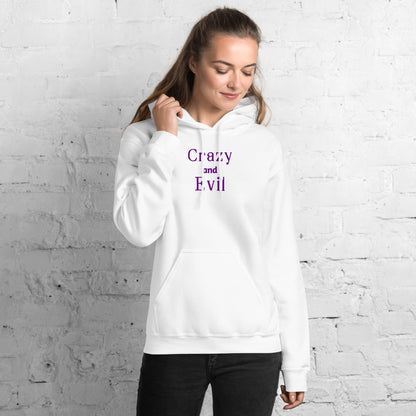 Crazy and Evil Unisex Hoodie by EraofInk