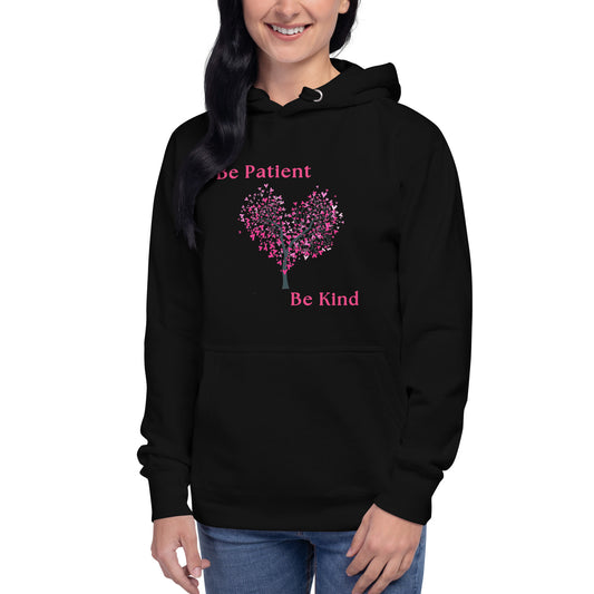 Be Patient Be Kind Unisex Hoodie by RecreatingKrista