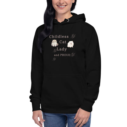 Childless Cat Lady & Proud Unisex Hoodie by EraofInk