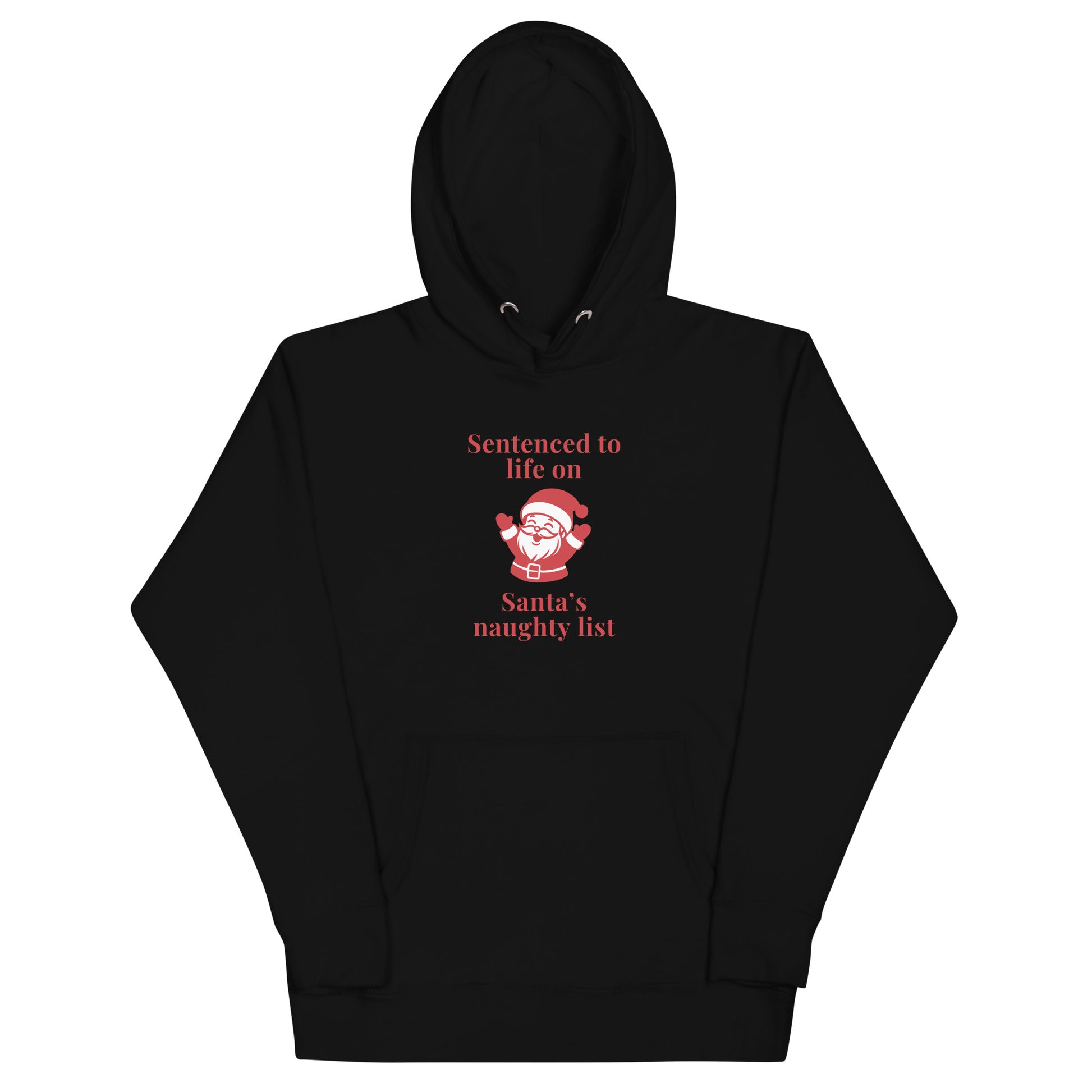 Sentenced to Life on Santa's Naughty List Unisex Hoodie by EraofInk