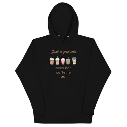 Just A Girl Who Loves Her Caffeine Unisex Hoodie by EraofInk