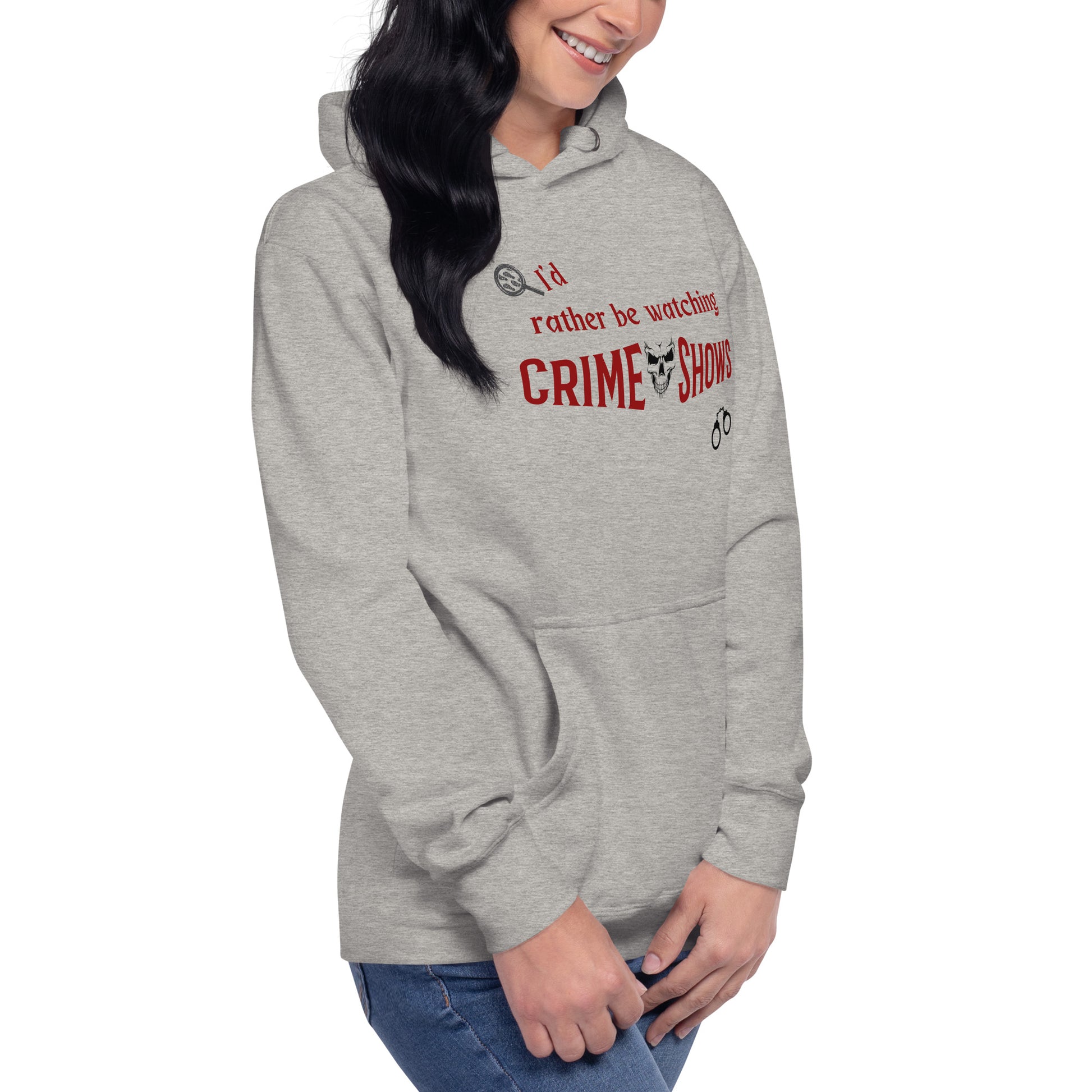 I'd Rather Be Watching Crime Shows Unisex Hoodie by EraofInk