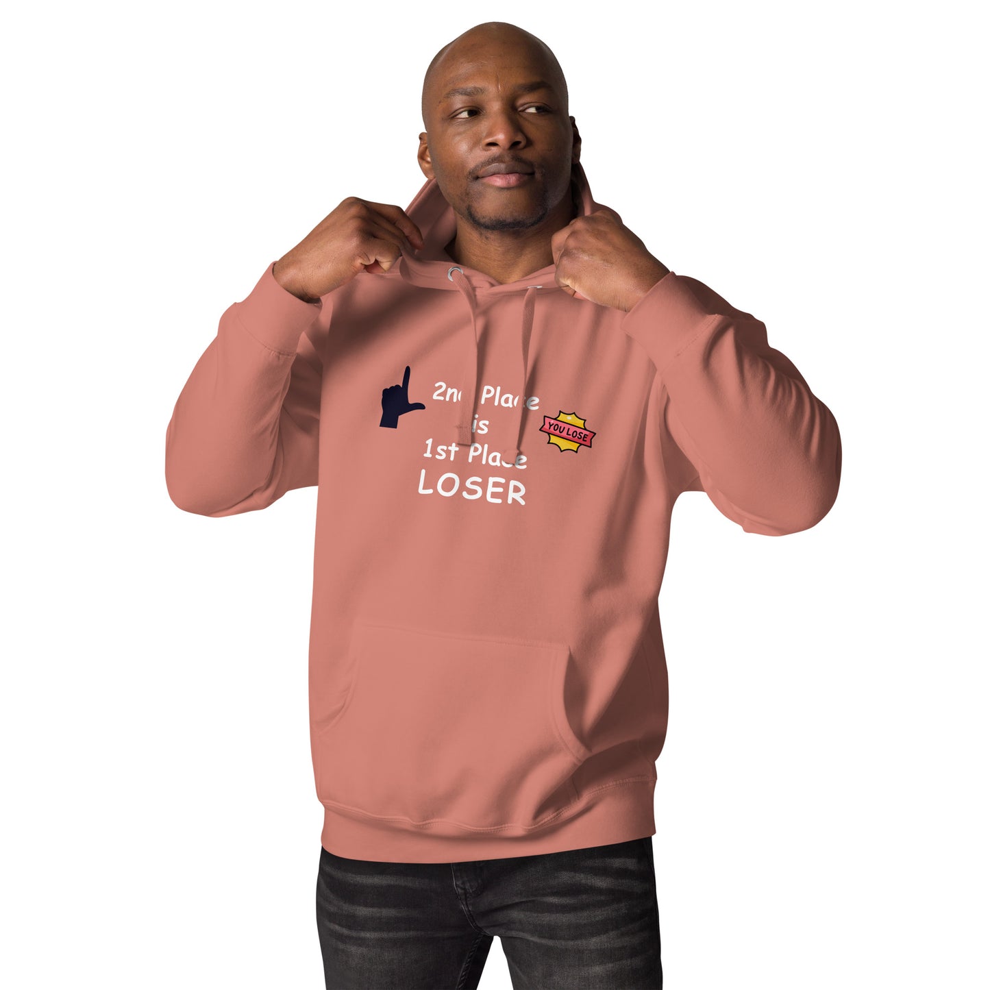 2nd Place is 1st Place Loser Unisex Hoodieby EraofInk