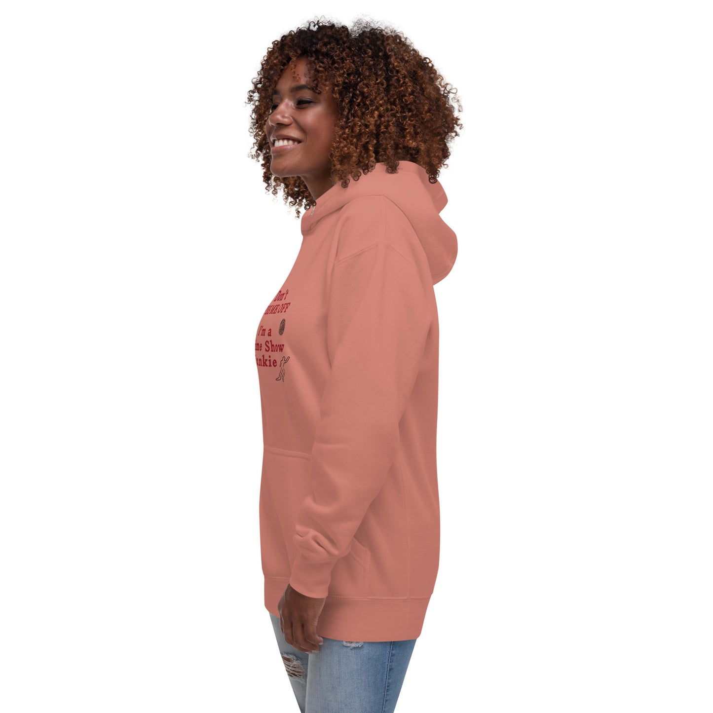 Don't Piss Me Off I'm a Crime Show Junkie Unisex Hoodie by EraofIn