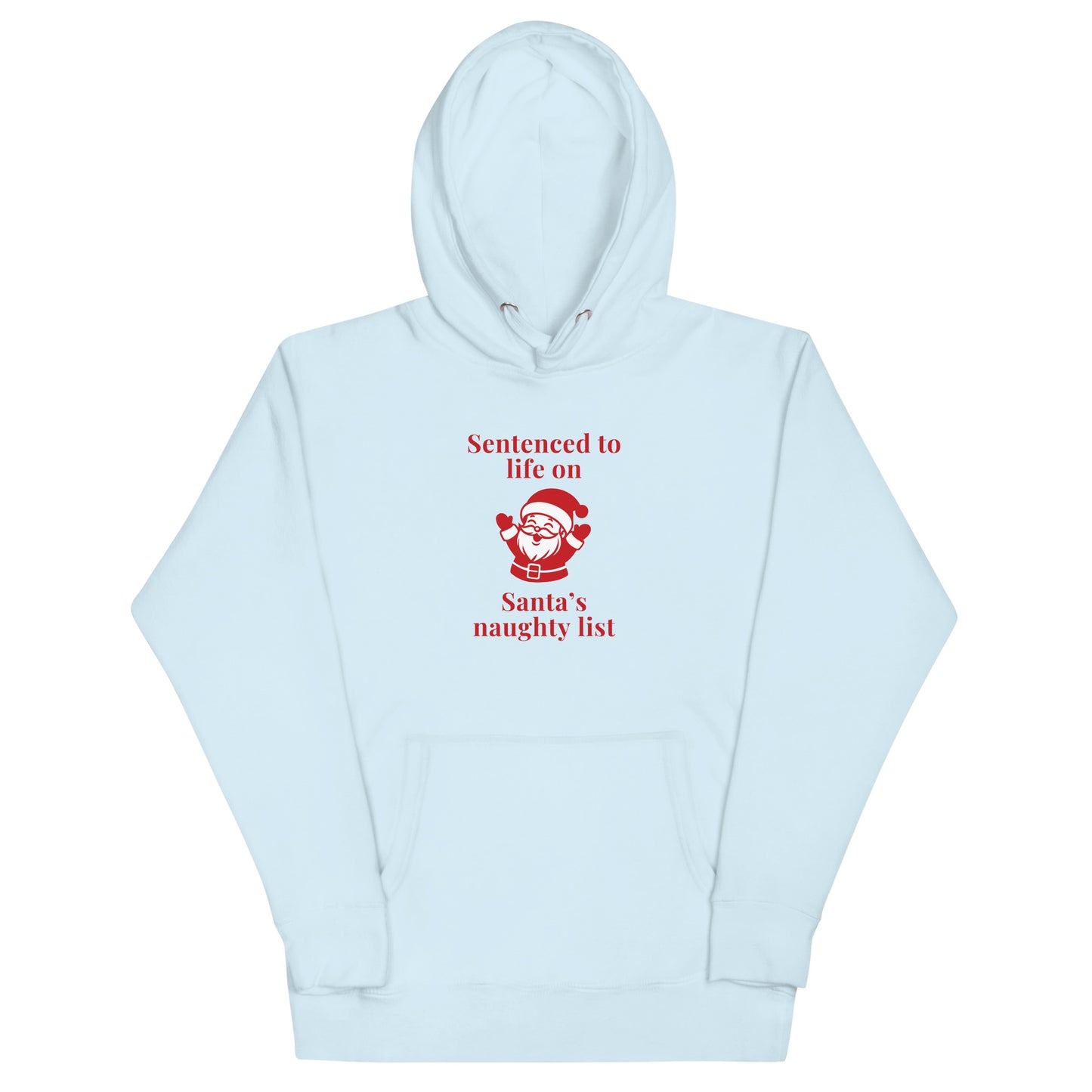 Sentenced to Life on Santa's Naughty List Unisex Hoodie by EraofInk