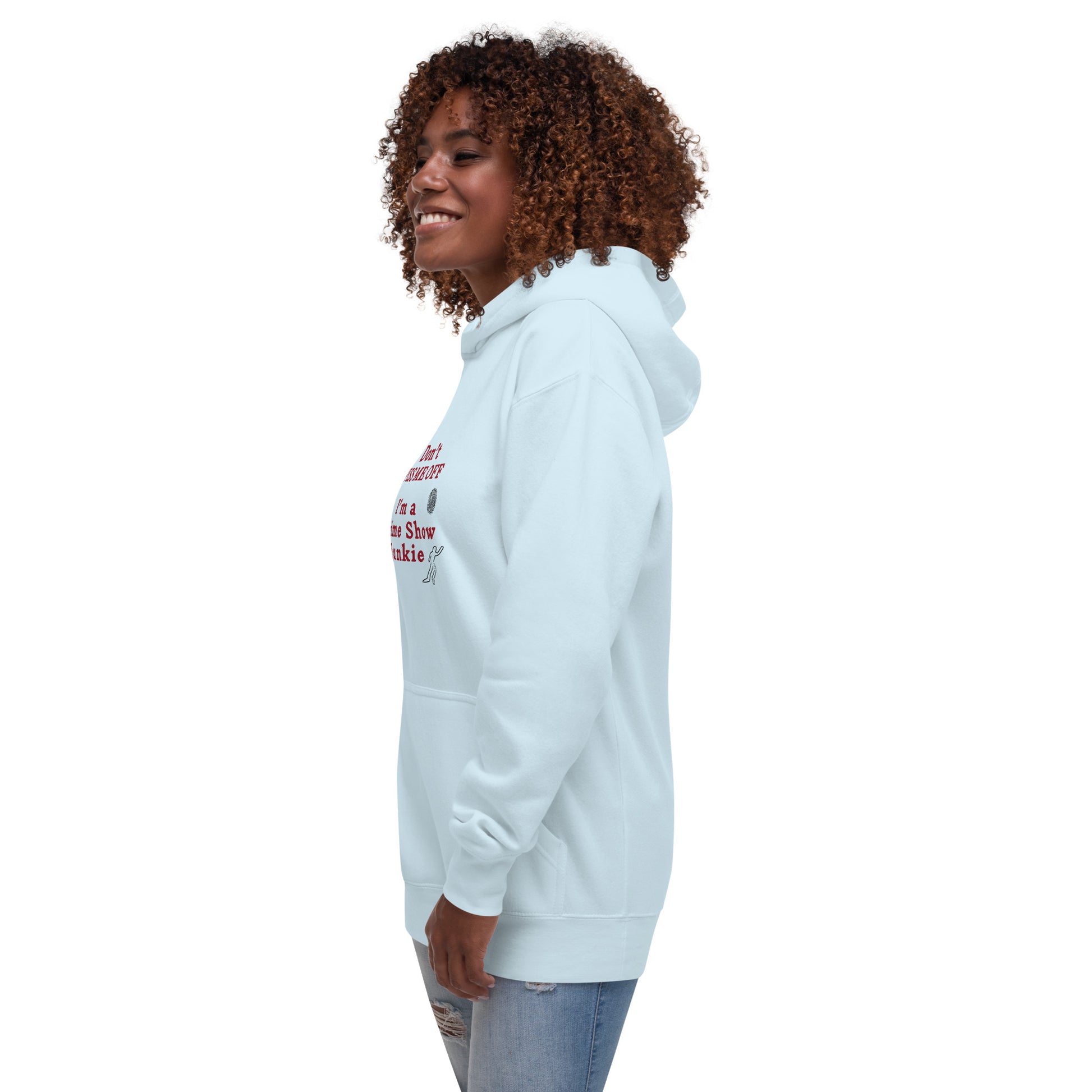 Don't Piss Me Off I'm a Crime Show Junkie Unisex Hoodie by EraofIn