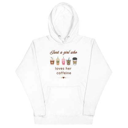 Just A Girl Who Loves Her Caffeine Unisex Hoodie by EraofInk