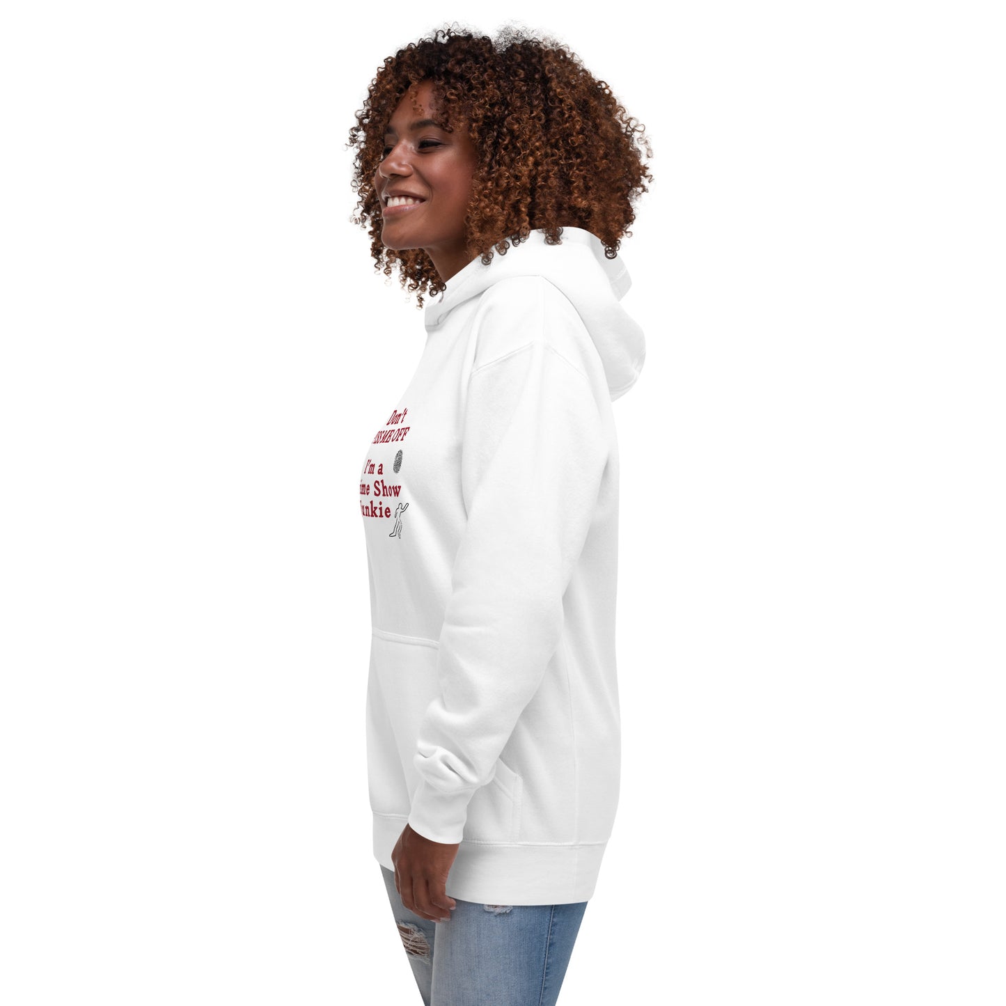 Don't Piss Me Off I'm a Crime Show Junkie Unisex Hoodie by EraofIn
