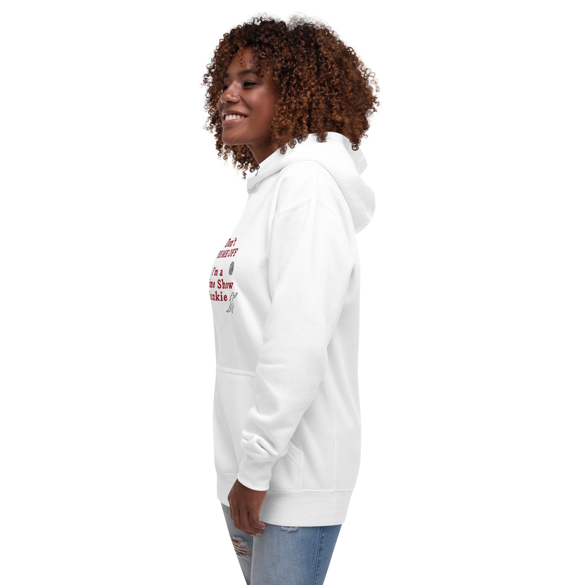 Don't Piss Me Off I'm a Crime Show Junkie Unisex Hoodie by EraofIn