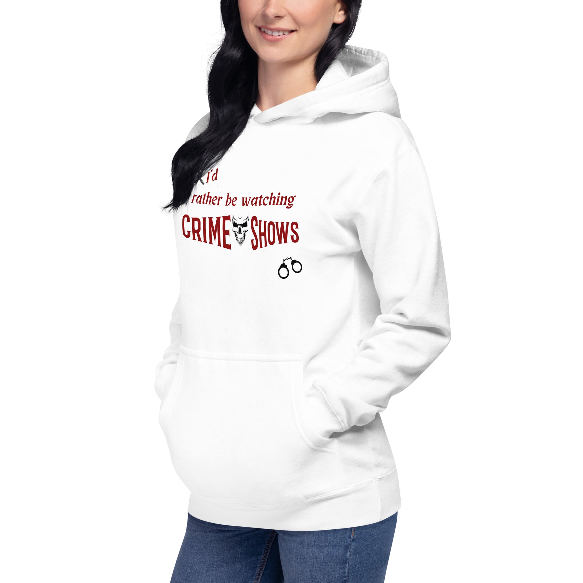 I'd Rather Be Watching Crime Shows Unisex Hoodie by EraofInk