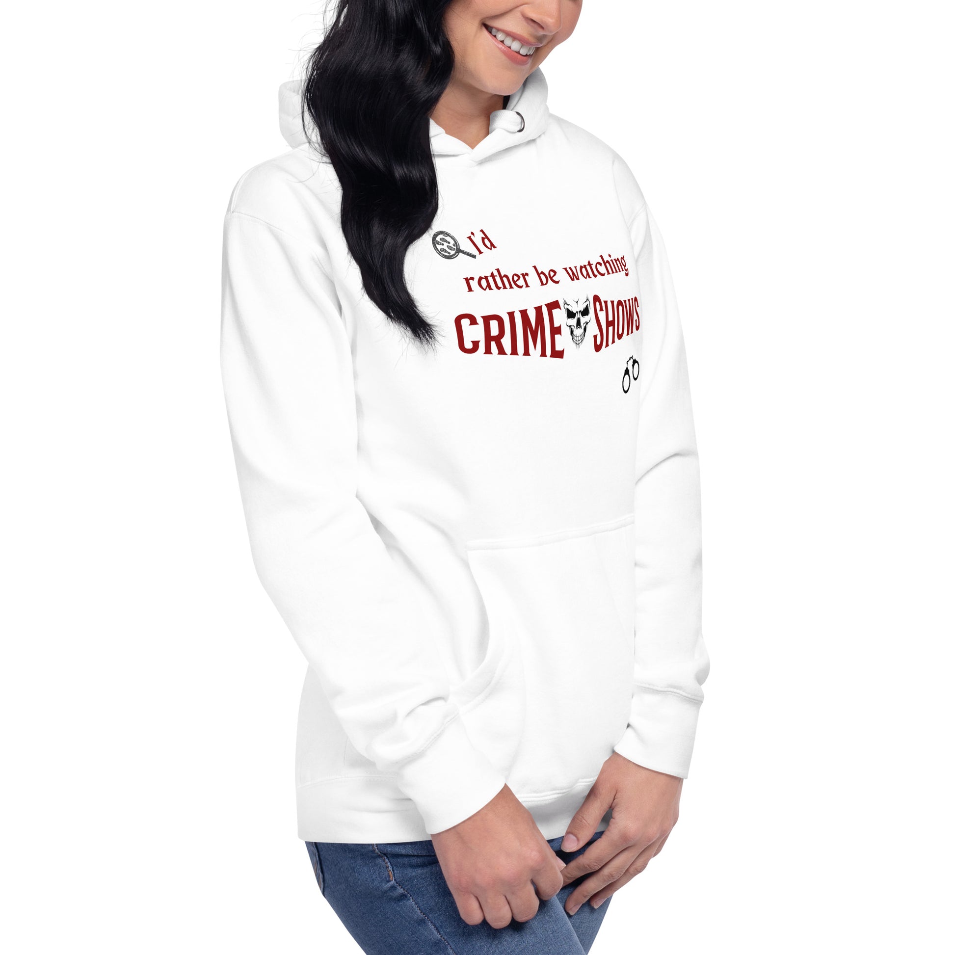I'd Rather Be Watching Crime Shows Unisex Hoodie by EraofInk