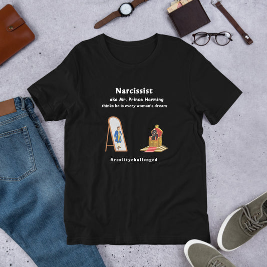 Narcissist Mockery Themed Unisex Tee - Mr. Prince Harming Dirty Rat Believes He is King - by RecreatingKrista