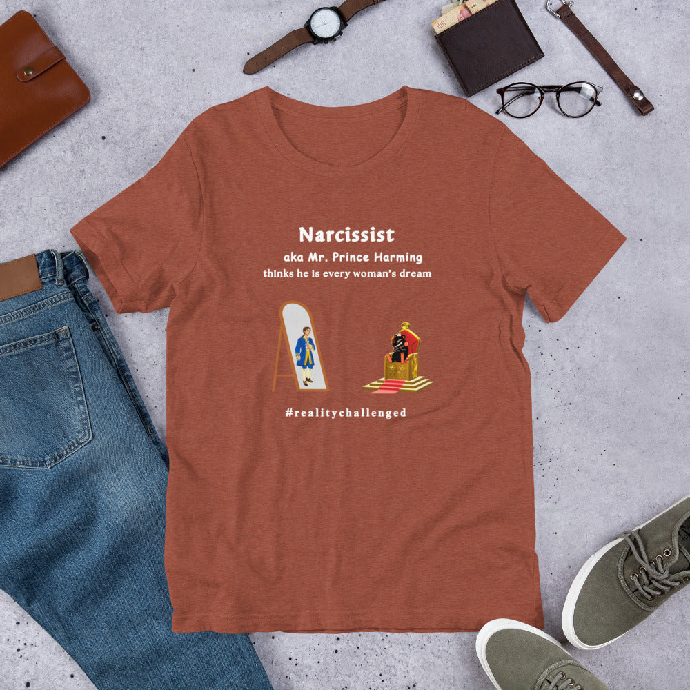 Narcissist Mockery Themed Unisex Tee - Mr. Prince Harming Dirty Rat Believes He is King - by RecreatingKrista
