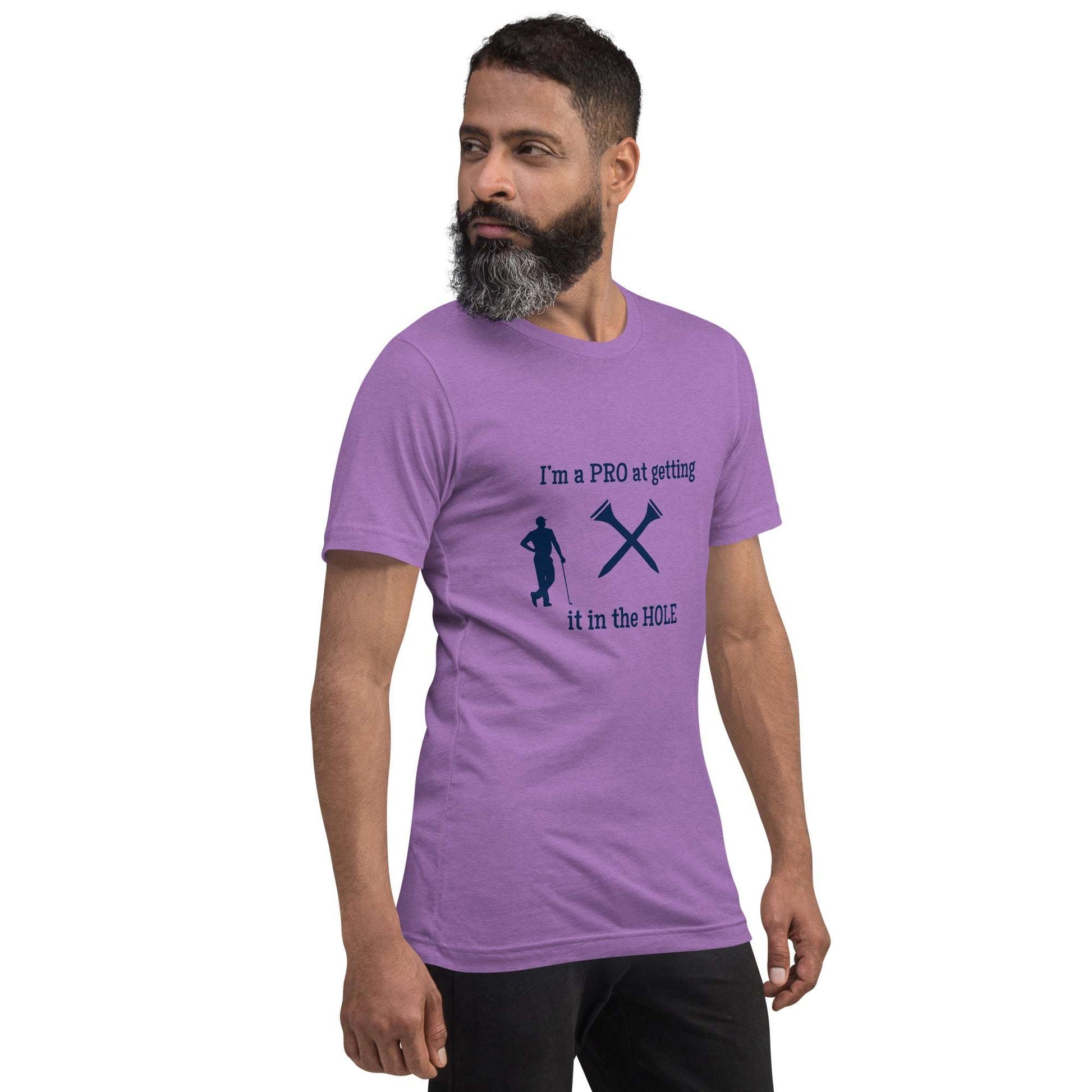 I'm a Pro at Getting it in the Hole Unisex Tee by EraofInk