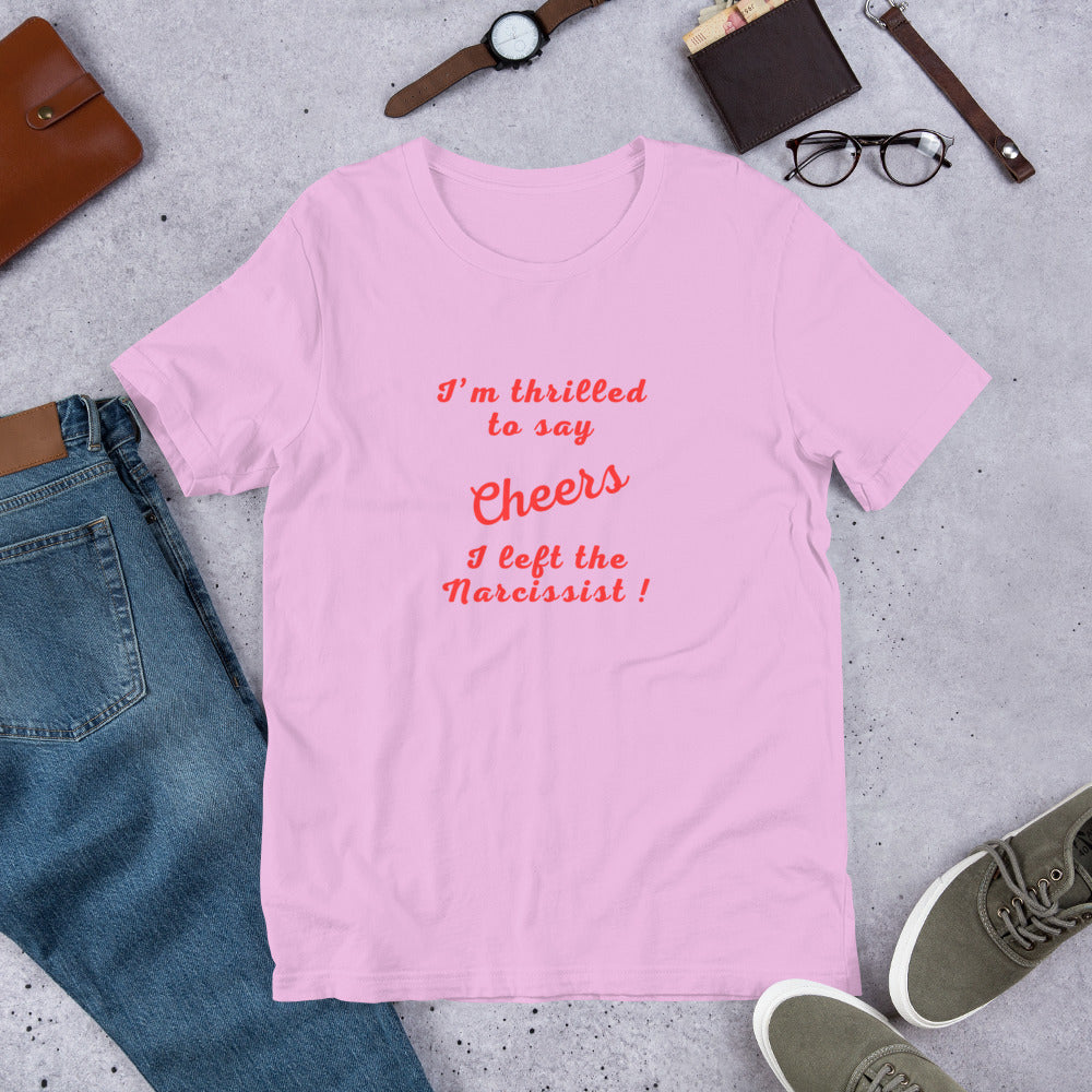 Celebrate Ending a Narcissist Relationship Unisex Tee - by RecreatingKrista