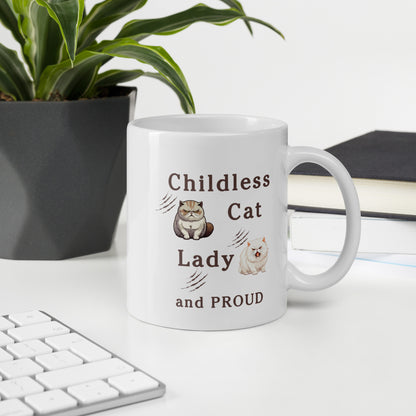 Childless Cat Lady & Proud White Glossy Mug by EraofInk