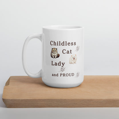 Childless Cat Lady & Proud White Glossy Mug by EraofInk