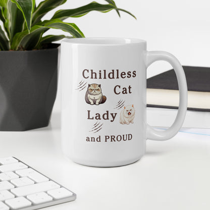 Childless Cat Lady & Proud White Glossy Mug by EraofInk