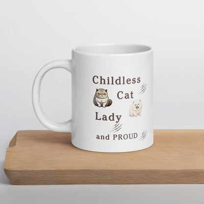 Childless Cat Lady & Proud White Glossy Mug by EraofInk